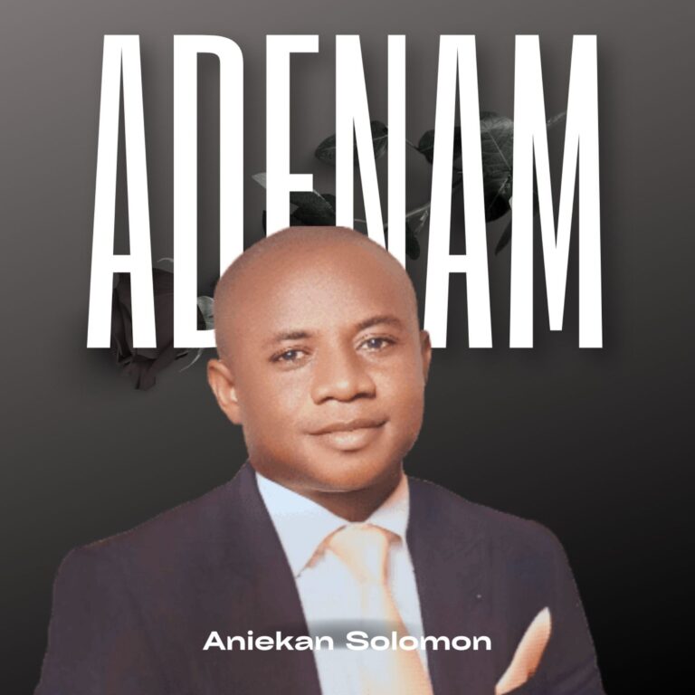 Aniekan Solomon – Adenam (You have done well)